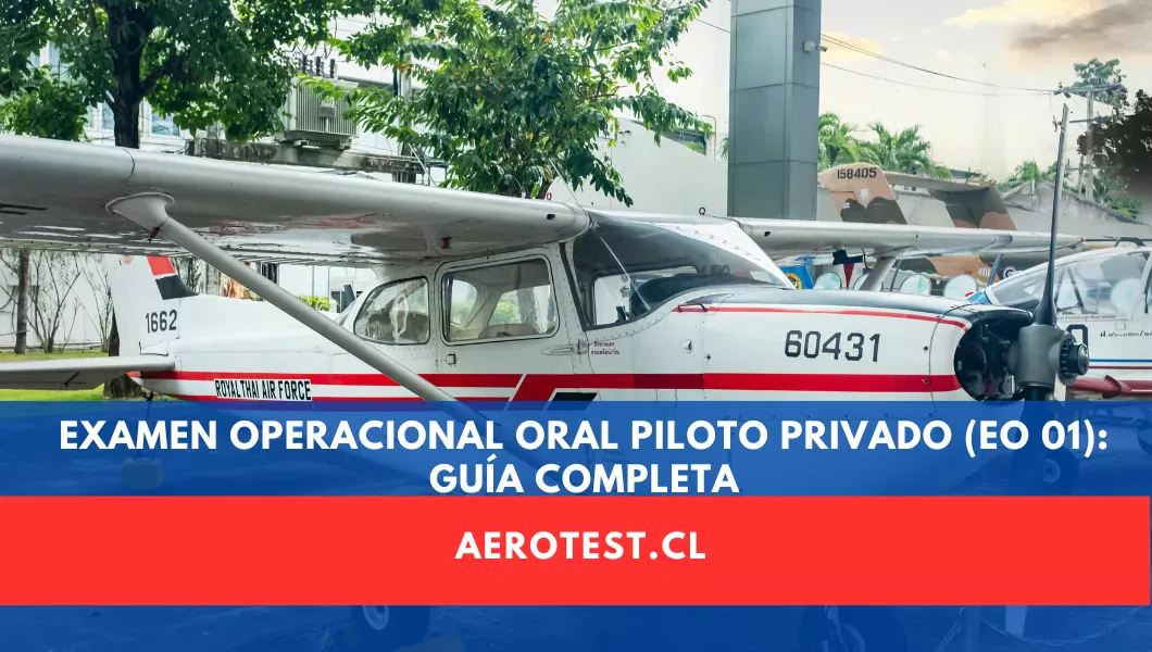 Examen Operacional Oral Piloto Privado (EO 01): Guía Completa