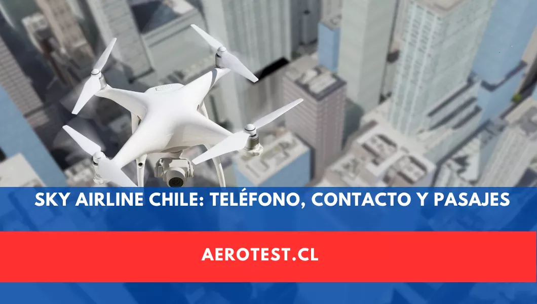 Sky Airline Chile: Teléfono, Contacto, Pasajes y Todo lo que Necesitas Saber