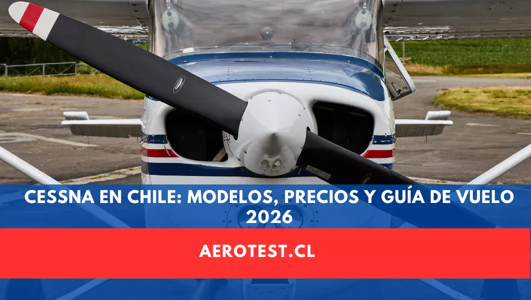 Cessna en Chile: Modelos, Precios y Guía de Vuelo 2026