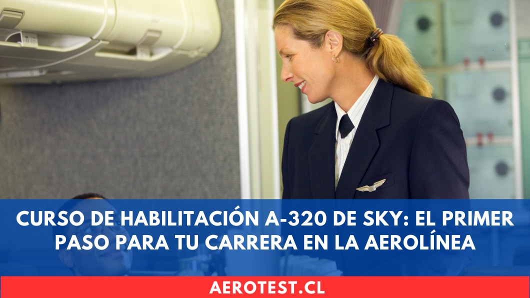 Curso de Habilitación A-320 de SKY: El primer paso para tu carrera en la aerolínea