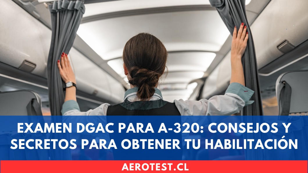 Examen DGAC para A-320: Consejos y secretos para obtener tu habilitación