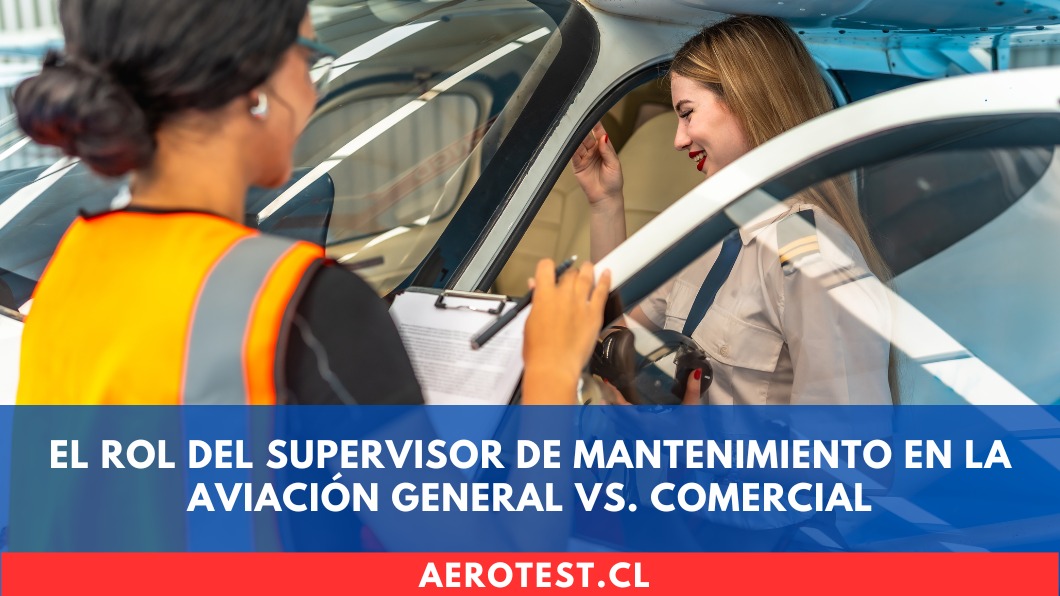 El Rol del Supervisor de Mantenimiento en la Aviación General vs. Comercial