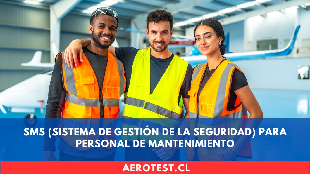 SMS (Sistema de Gestión de la Seguridad) para Personal de Mantenimiento