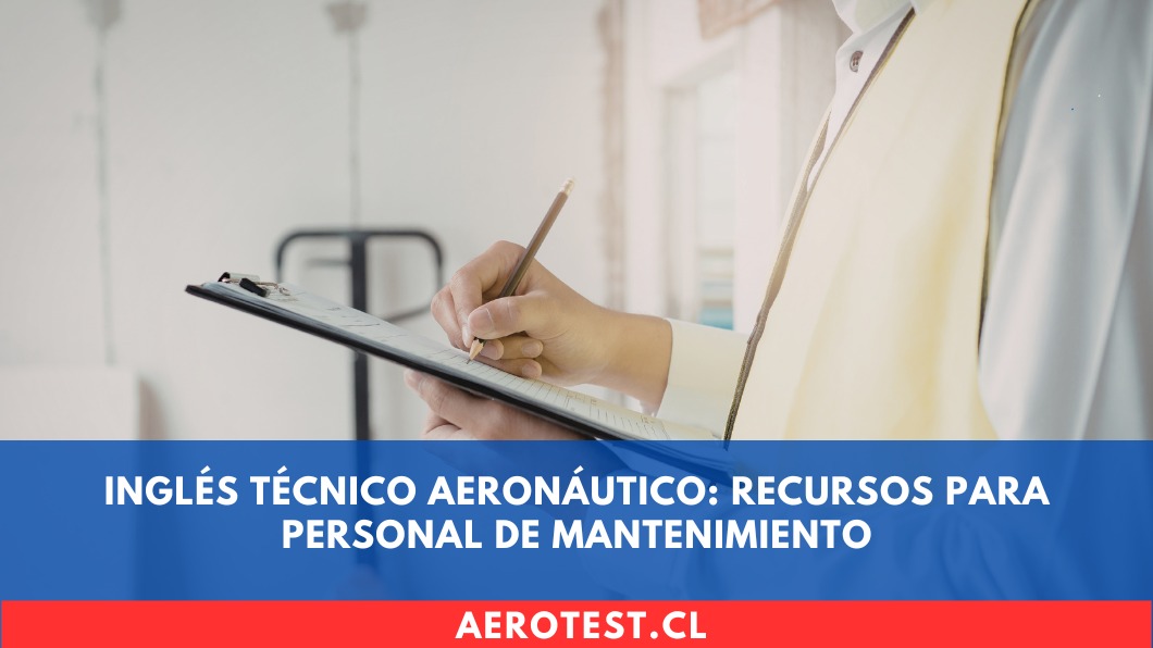 Inglés Técnico Aeronáutico: Recursos para Personal de Mantenimiento