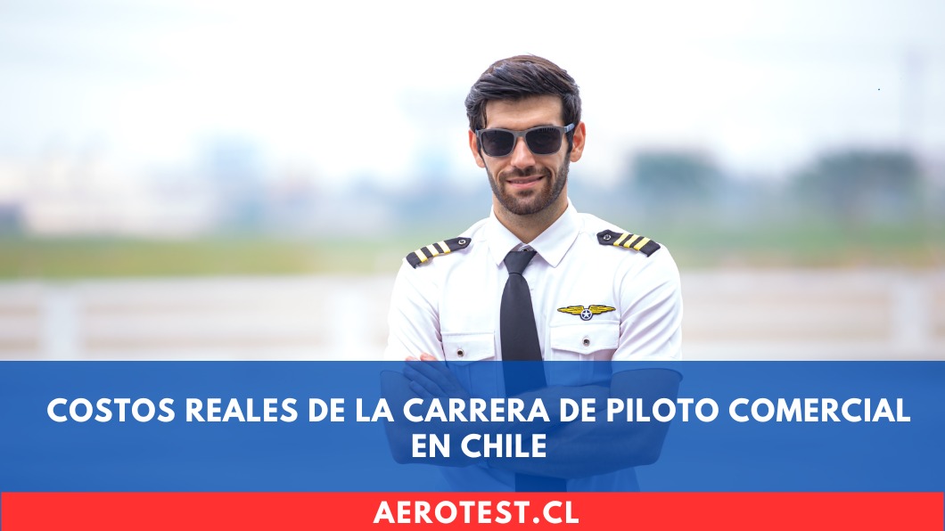 Costos Reales de la Carrera de Piloto Comercial en Chile