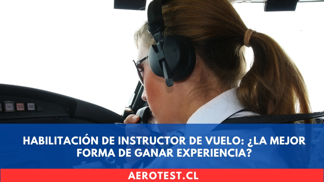 Habilitación de Instructor de Vuelo: ¿La Mejor Forma de Ganar Experiencia?
