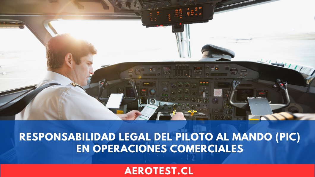 Responsabilidad Legal del Piloto al Mando (PIC) en Operaciones Comerciales