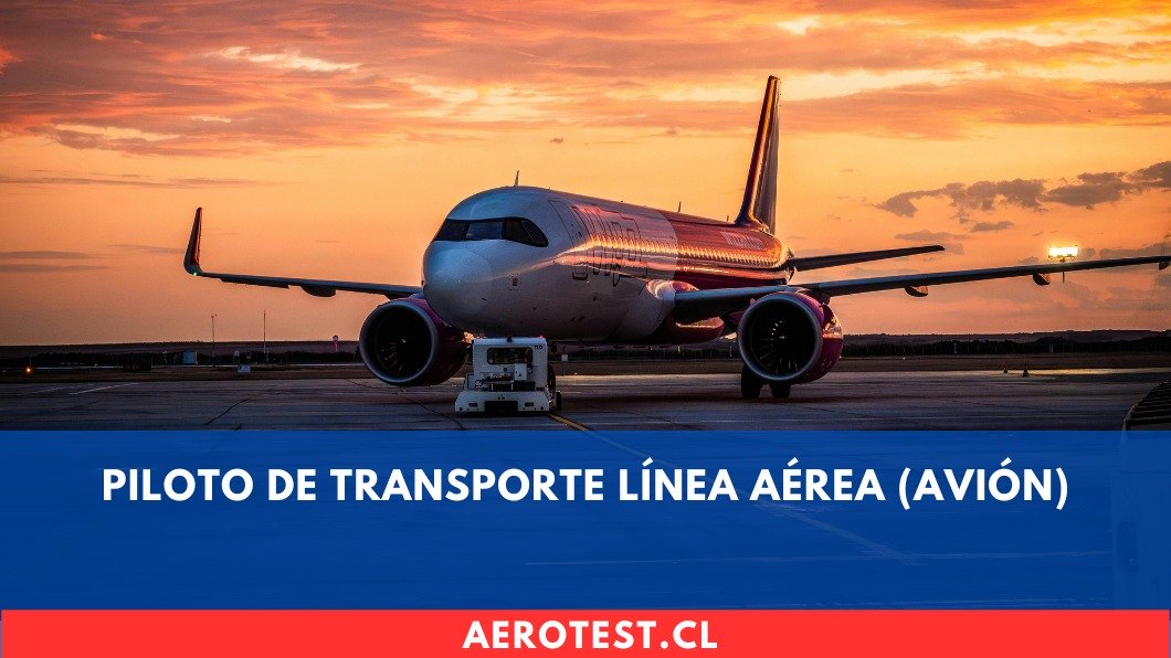 Piloto de Transporte Línea Aérea (AVIÓN)