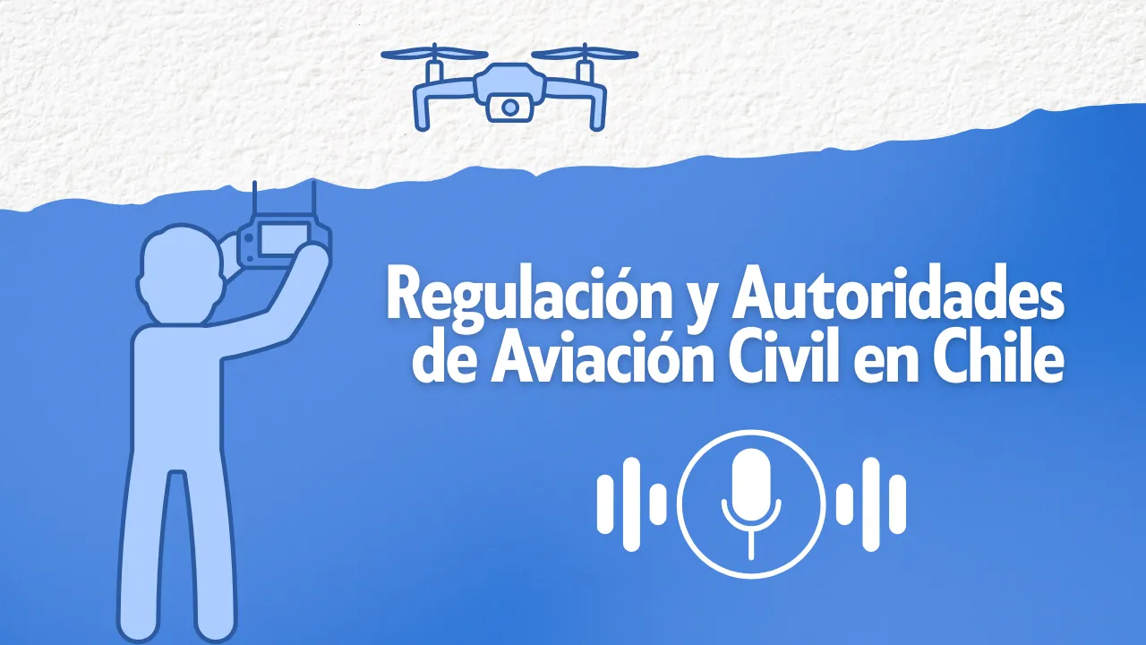 Regulación y Autoridades de Aviación Civil en Chile
