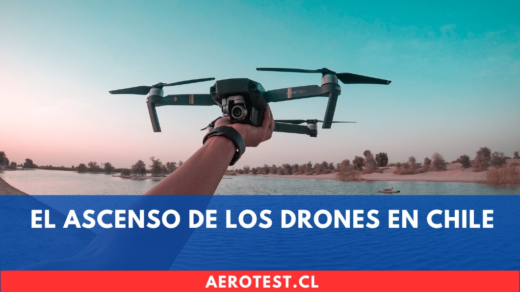 El Ascenso de los Drones en Chile: Un Llamado a la Modernización Regulatoria
