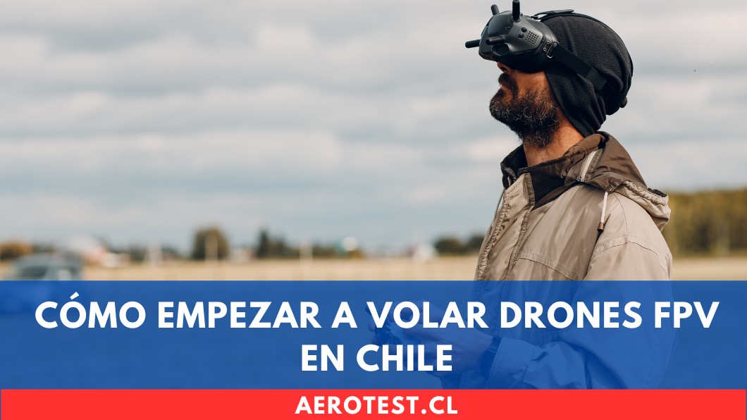 Cómo Empezar a Volar DRONES FPV en Chile
