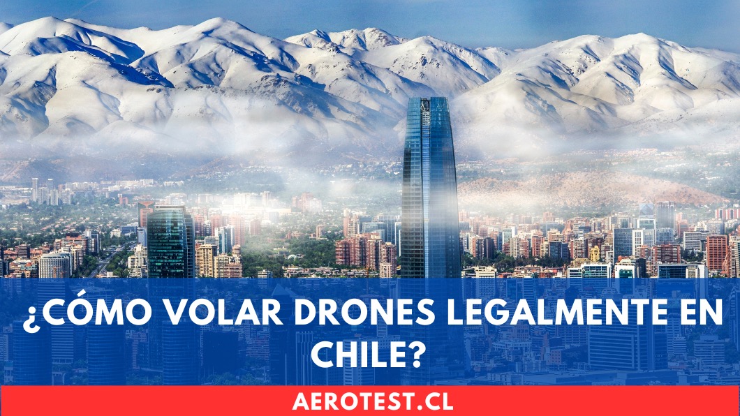 ¿CÓMO VOLAR DRONES LEGALMENTE EN CHILE? NORMATIVA DAN 151 📢 LO QUE DEBES SABER‼