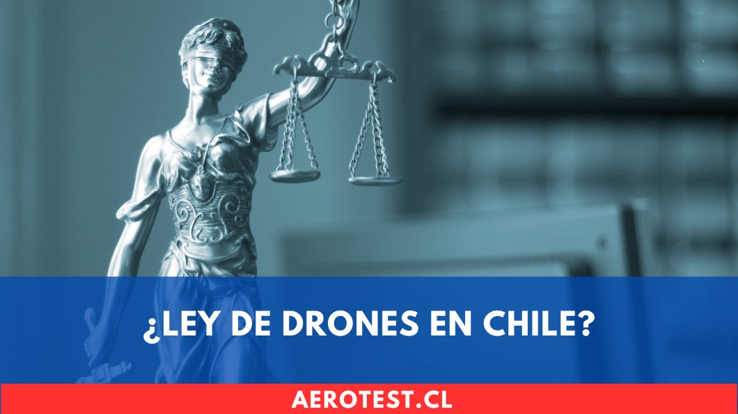 ¿Ley de drones en Chile?