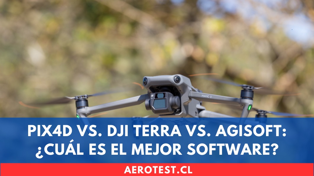 Pix4D vs. DJI Terra vs. Agisoft: ¿Cuál es el Mejor Software de Fotogrametría en 2025 en Chile?