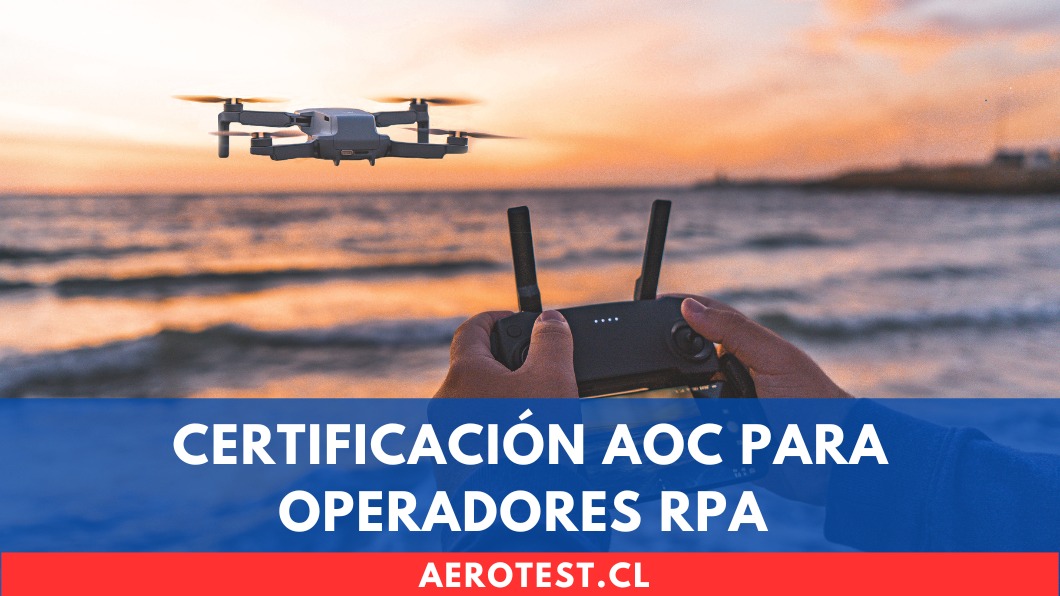 Certificación AOC para Operadores RPA en Chile