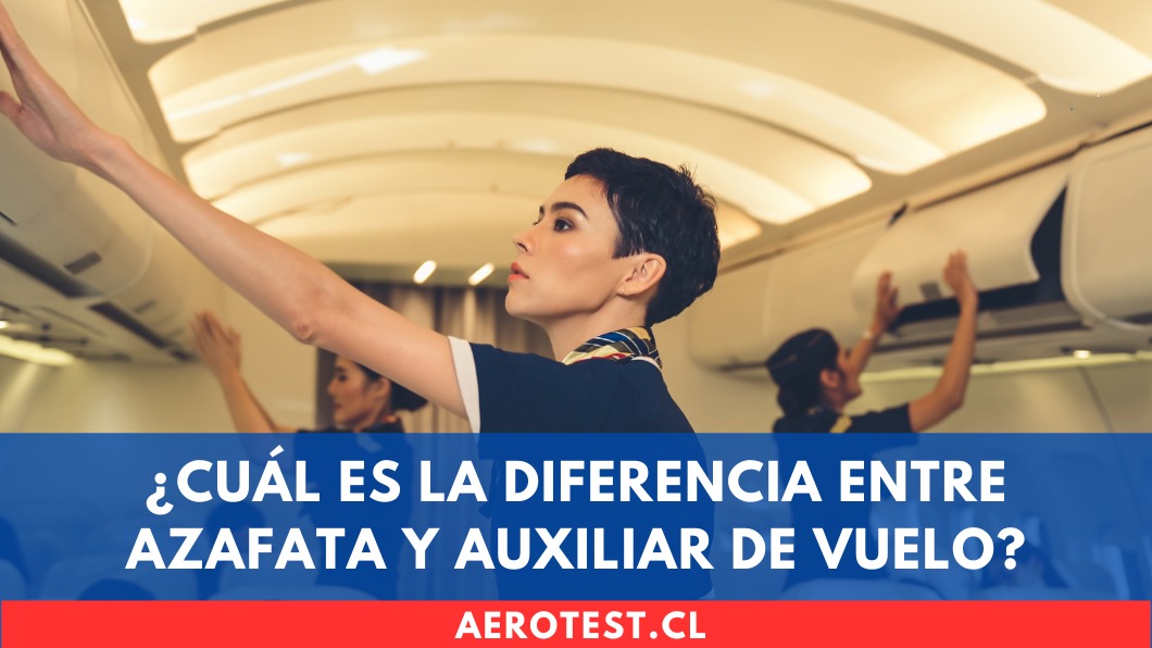 ¿Cuál es la diferencia entre azafata y auxiliar de vuelo en Chile?