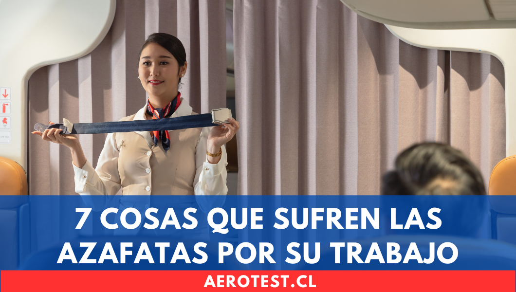 7 Cosas que Sufren las Azafatas por su Trabajo en Chile