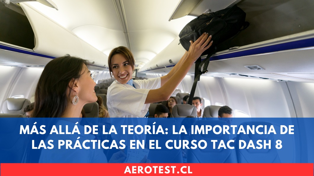 Más allá de la teoría: La importancia de las prácticas en el curso TAC DASH 8 en Chile
