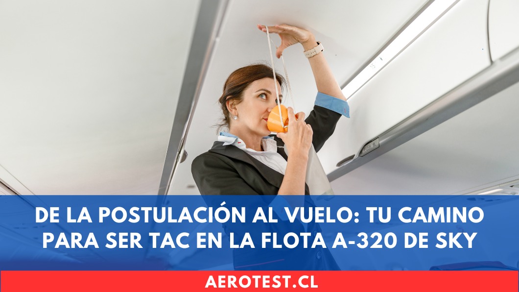 De la postulación al vuelo: Tu camino para ser TAC en la flota A-320 de SKY en Chile