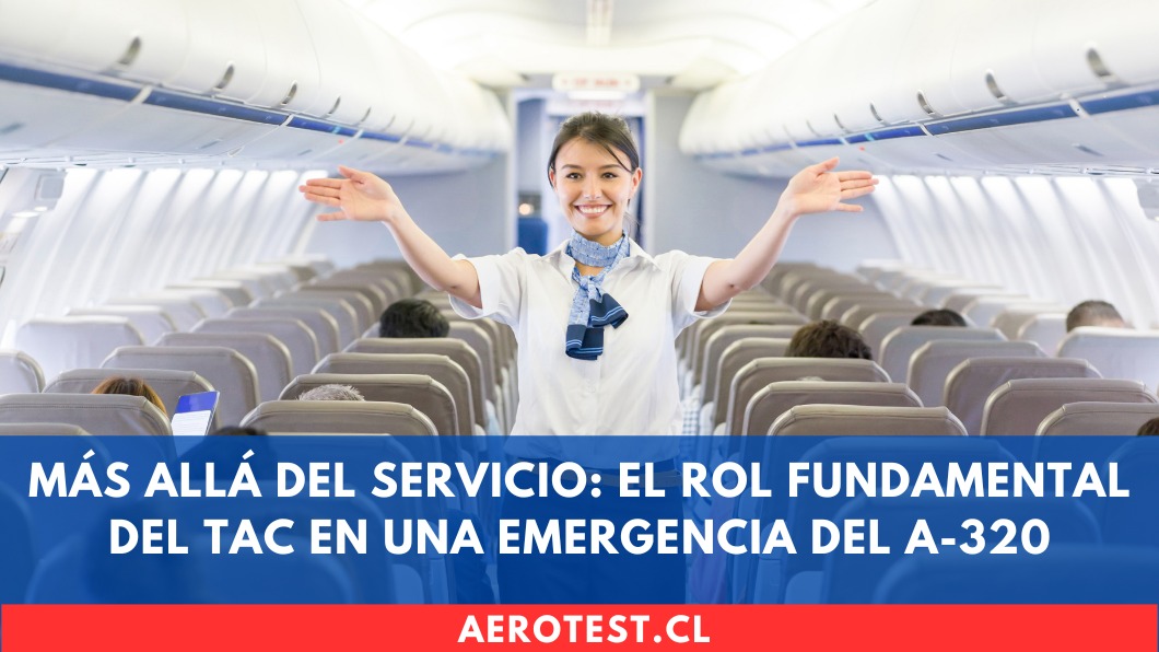 Más allá del servicio: El rol fundamental del TAC en una emergencia del A-320