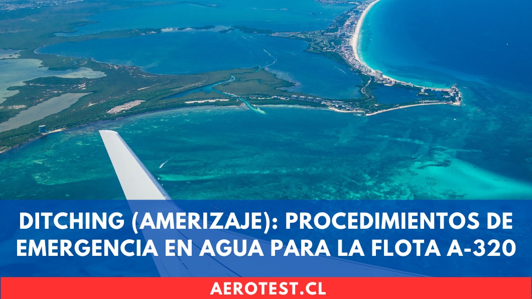 Ditching (Amerizaje): Procedimientos de emergencia en agua para la flota A-320