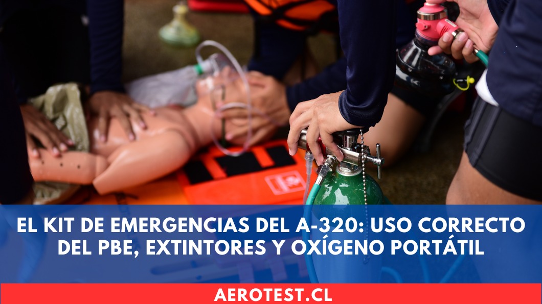 El kit de emergencias del A-320: Uso correcto del PBE, extintores y oxígeno portátil