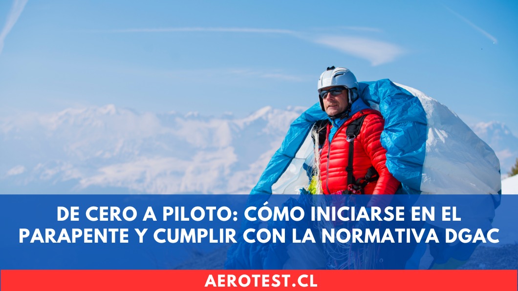 De cero a piloto: Cómo iniciarse en el parapente y cumplir con la normativa DGAC