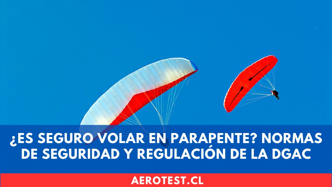 ¿Es seguro volar en parapente? Normas de seguridad y regulación de la DGAC