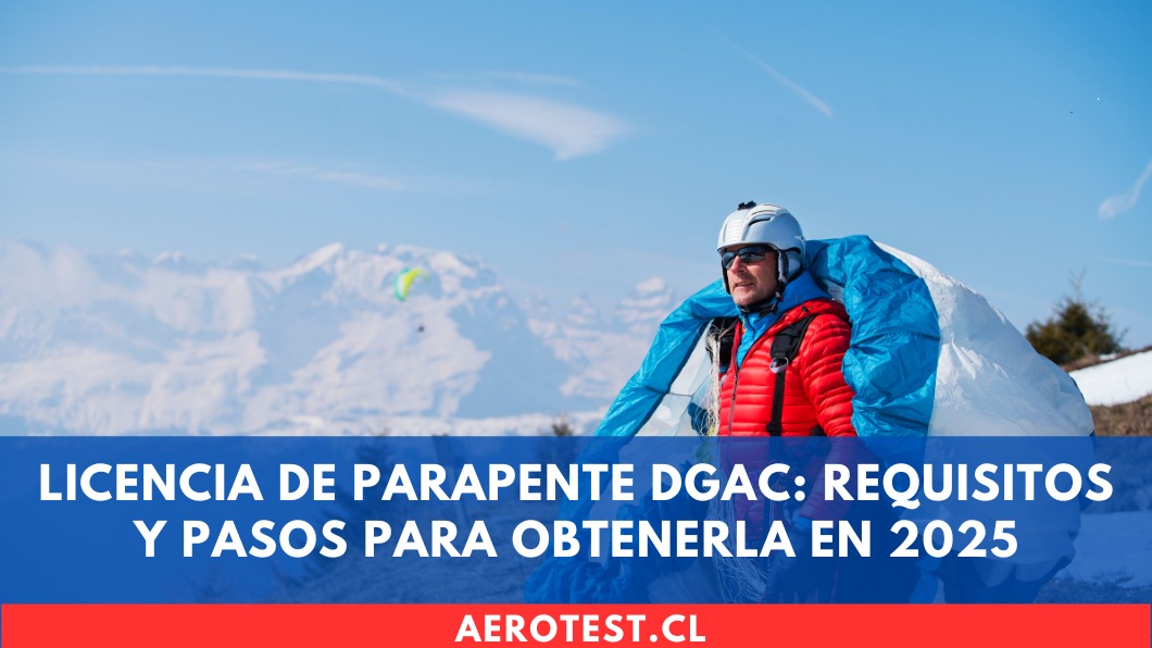 Licencia de Parapente DGAC: Requisitos y pasos para obtenerla en 2025