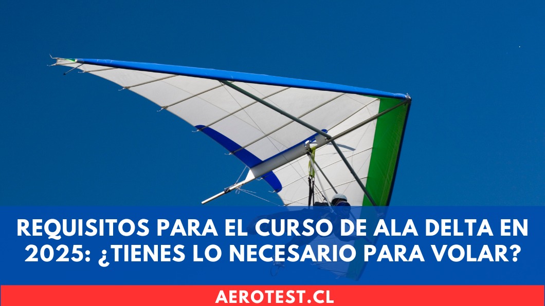 Requisitos para el curso de Ala Delta en 2025: ¿Tienes lo necesario para volar?