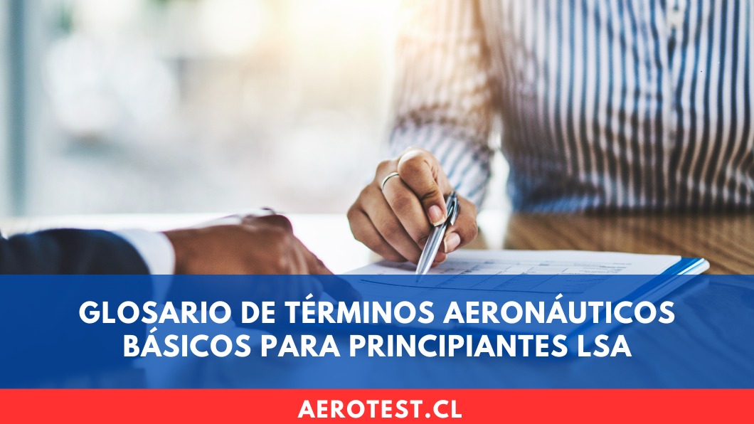 Glosario de términos aeronáuticos básicos para principiantes LSA