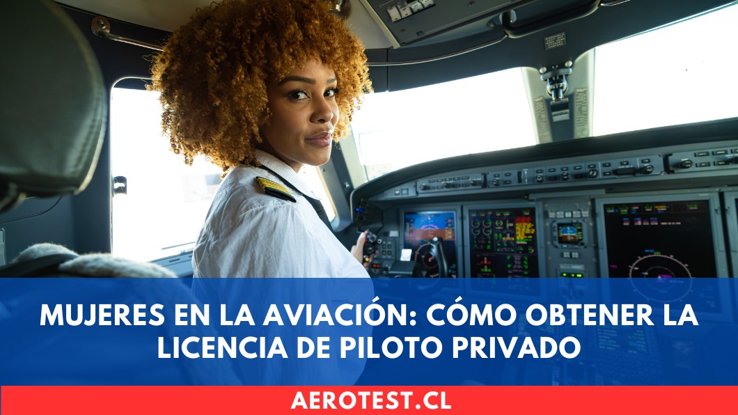 Mujeres en la aviación: cómo obtener la licencia de Piloto Privado