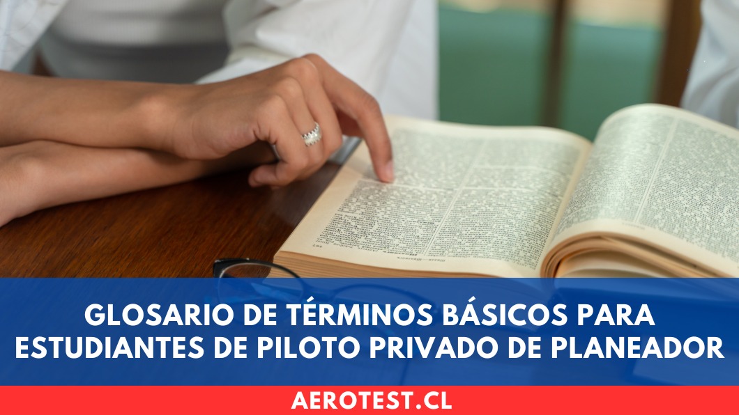 Glosario de términos básicos para estudiantes de Piloto Privado de Planeador