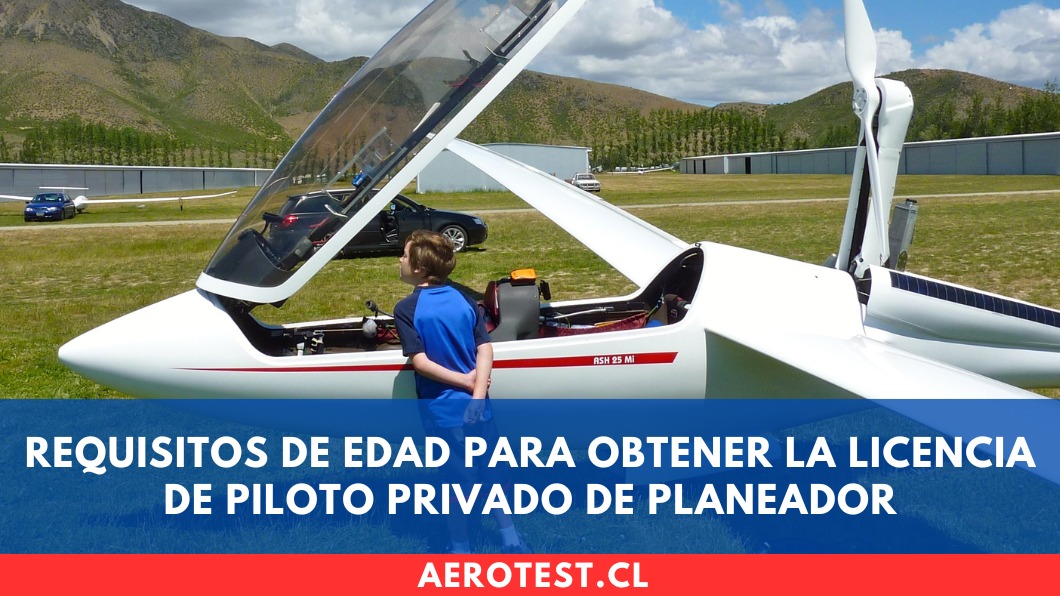 Requisitos de edad para obtener la licencia de Piloto Privado de Planeador