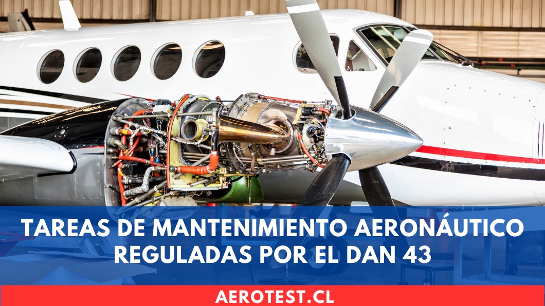Tareas de mantenimiento aeronáutico reguladas por el DAN 43