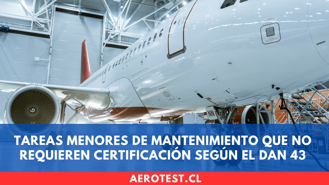 Tareas menores de mantenimiento que no requieren certificación según el DAN 43