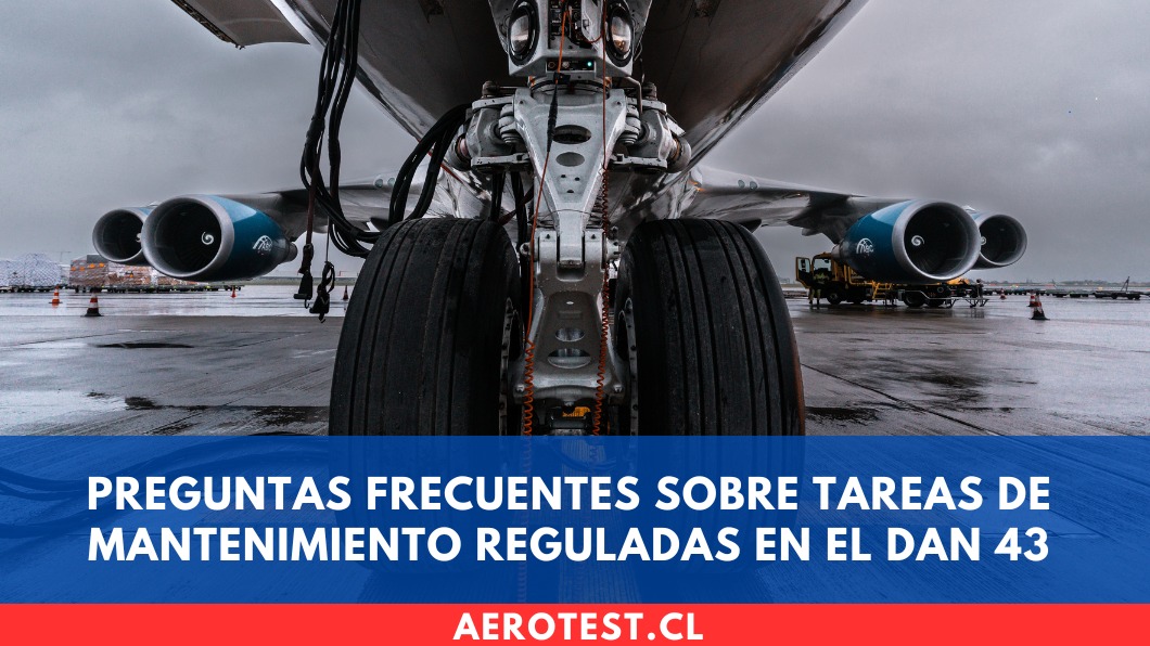Preguntas frecuentes sobre tareas de mantenimiento reguladas en el DAN 43