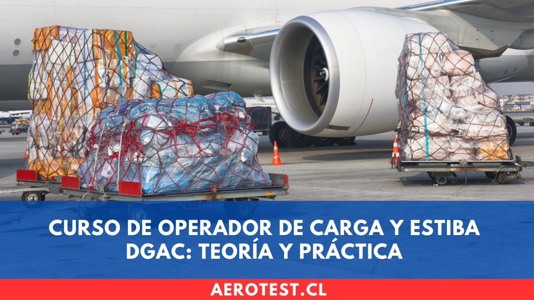 Curso de Operador de Carga y Estiba DGAC: teoría y práctica