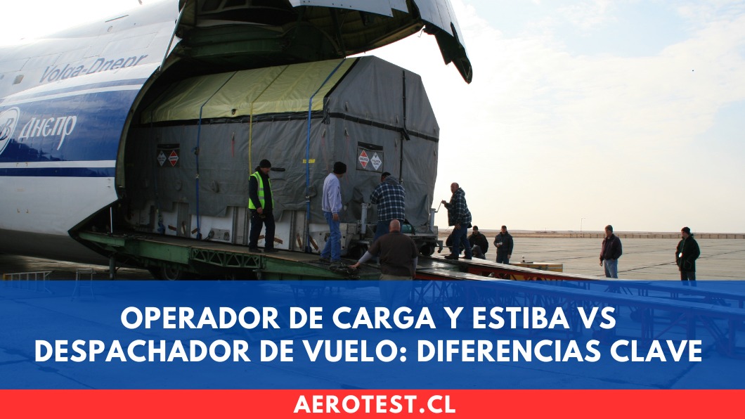 Operador de Carga y Estiba vs Despachador de Vuelo: diferencias clave