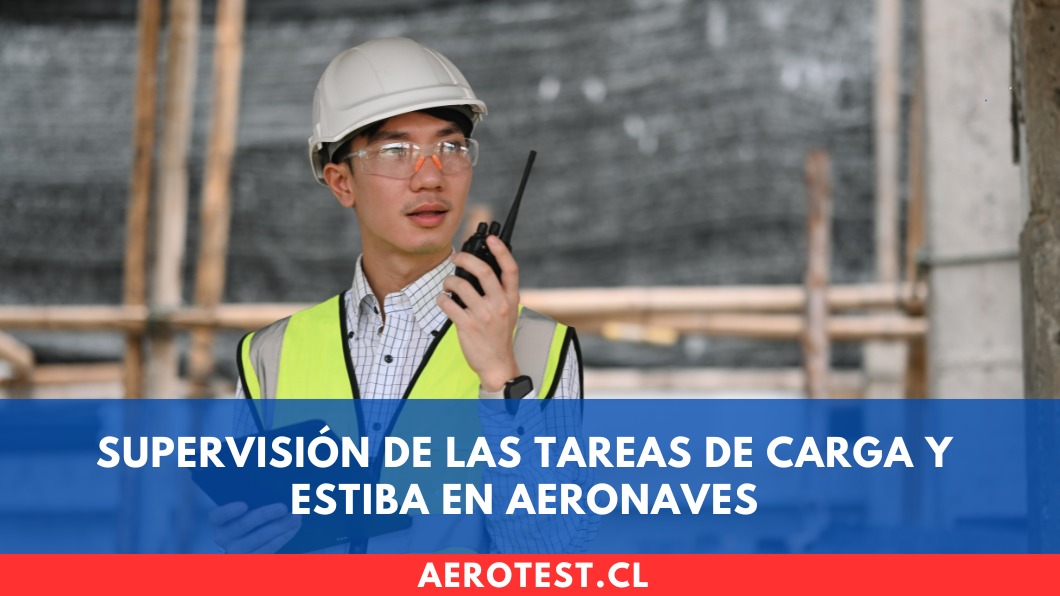 Supervisión de las tareas de carga y estiba en aeronaves