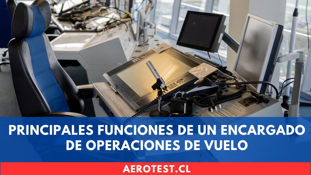 Principales funciones de un Encargado de Operaciones de Vuelo