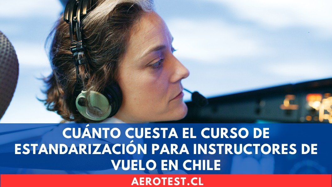 Cuánto dura el Curso de Estandarización para Instructores de Vuelo