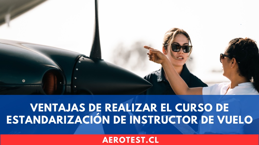 Ventajas de realizar el Curso de Estandarización de Instructor de Vuelo