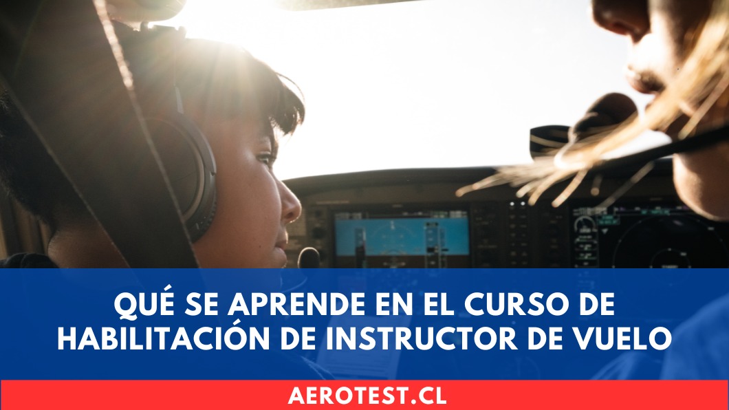 Qué se aprende en el Curso de Habilitación de Instructor de Vuelo