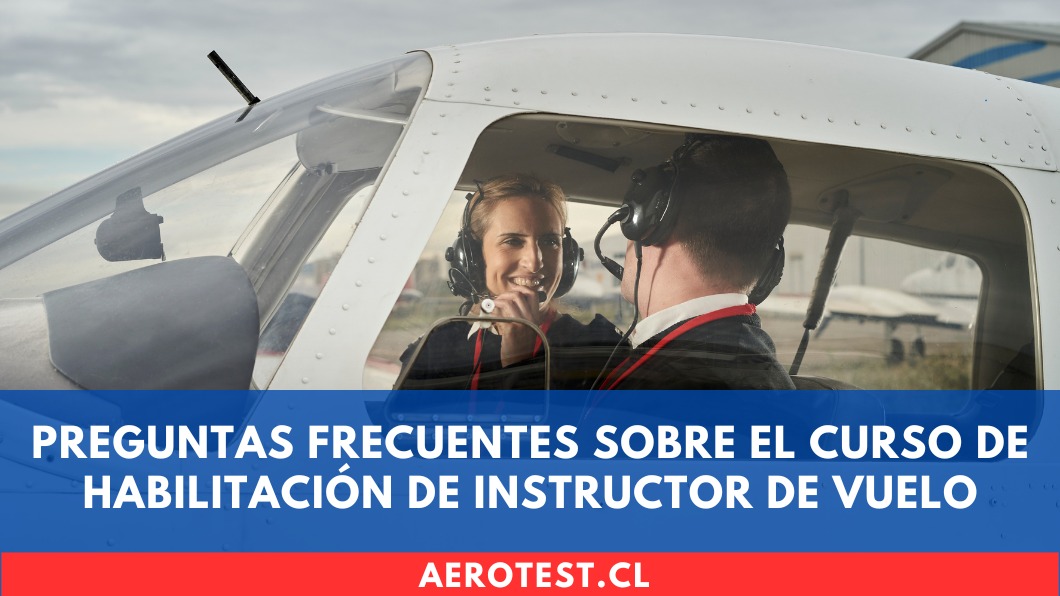 Preguntas frecuentes sobre el Curso de Habilitación de Instructor de Vuelo