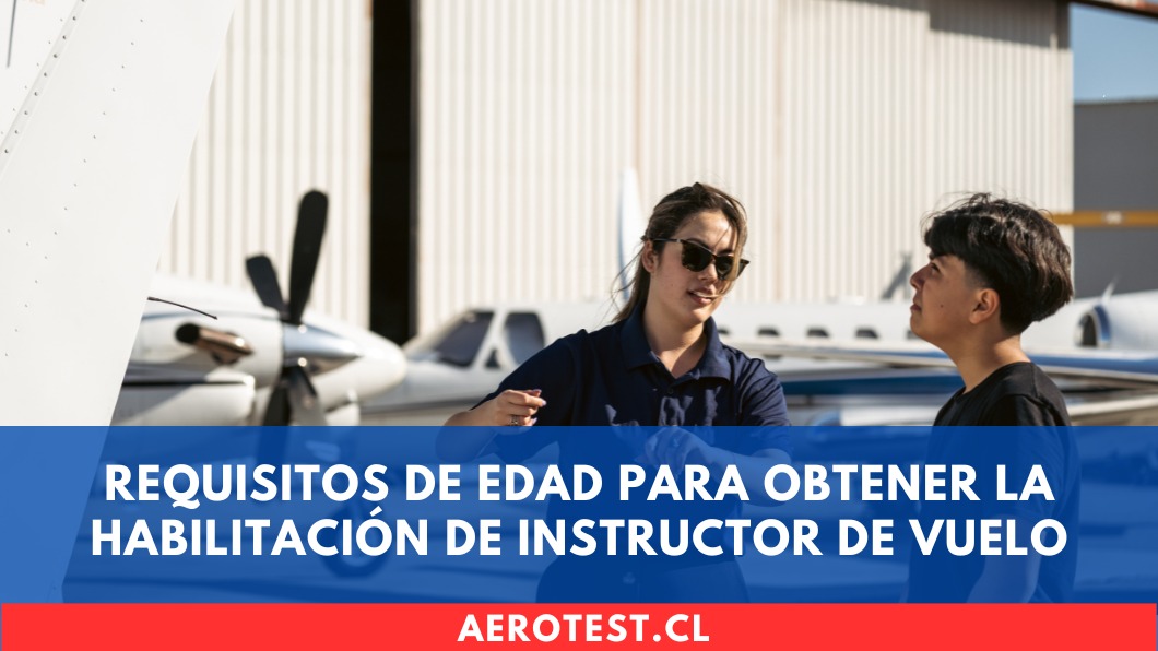 Requisitos de edad para obtener la Habilitación de Instructor de Vuelo