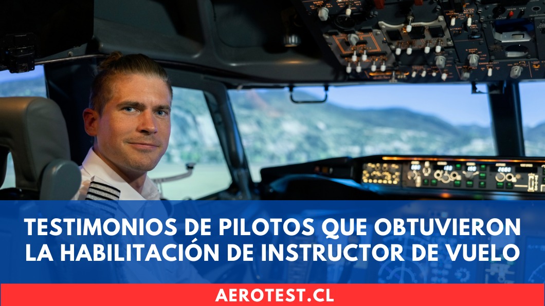 Testimonios de pilotos que obtuvieron la Habilitación de Instructor de Vuelo
