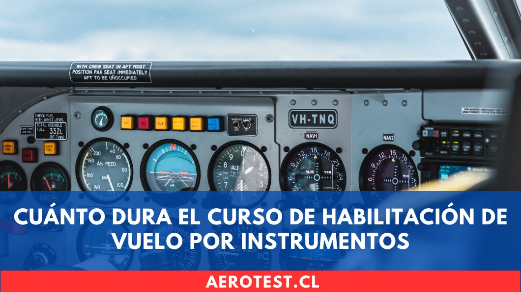 Cuánto dura el Curso de Habilitación de Vuelo por Instrumentos
