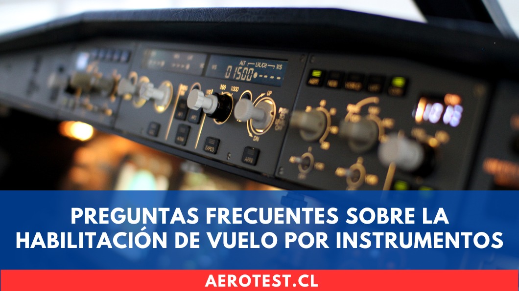 Preguntas frecuentes sobre la Habilitación de Vuelo por Instrumentos