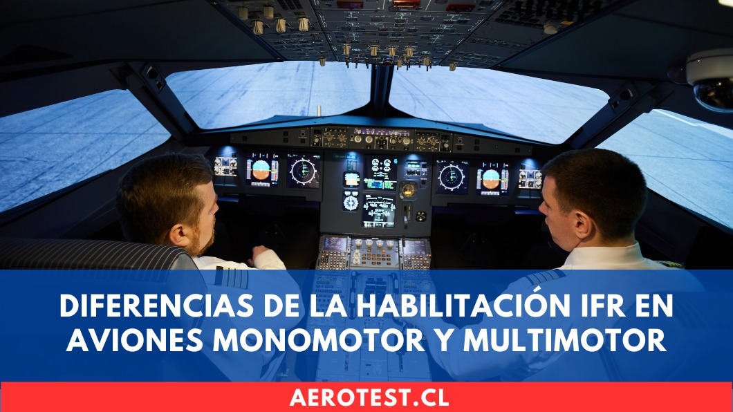 Diferencias de la Habilitación IFR en aviones monomotor y multimotor